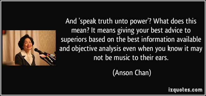 quote-and-speak-truth-unto-power-what-does-this-mean-it-means-giving-your-best-advice-to-superiors-anson-chan-217821